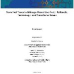 From Fuel Taxes To Mileage-Based User Fees: Rationale, Technology & Transitional Issues