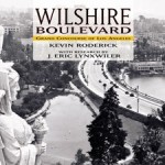 Our “Grand Concourse”: Historic Images Of Wilshire Boulevard’s Double-Decker Buses & Other Forgotten History