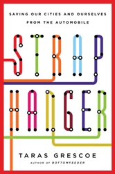 Straphanger by Taras Grescoe